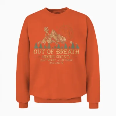 Out of Breath Hiking Society for Men Women Hiker Nature Love Unisex Sweatshirt - Orange