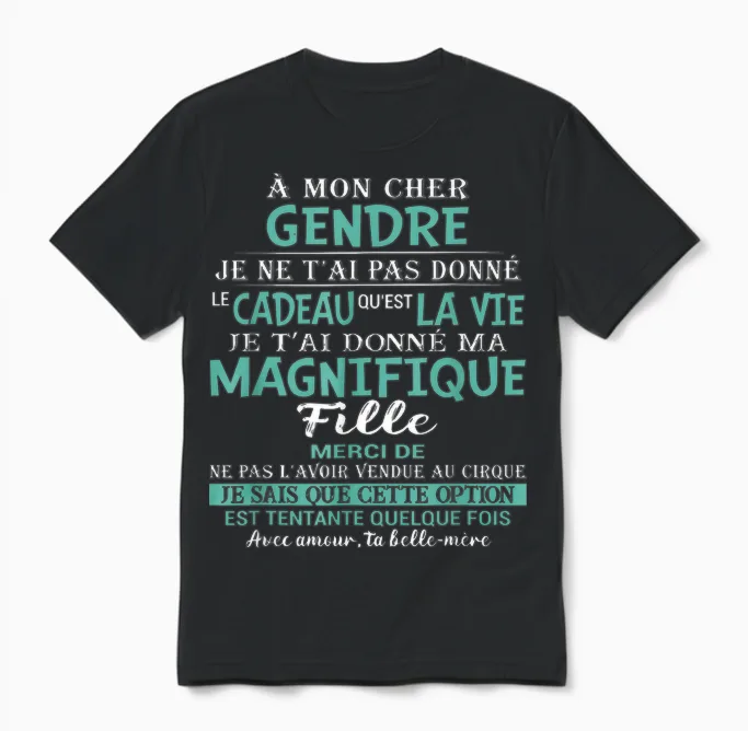 To My Dear Son-In-Law I Did Not Give You the Gift That Is Unisex T-Shirt in Black