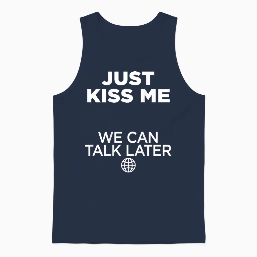 Just Kiss Me. We Can Talk Later Liebe Valentinstag Backprint Unisex Tank Top in Navy