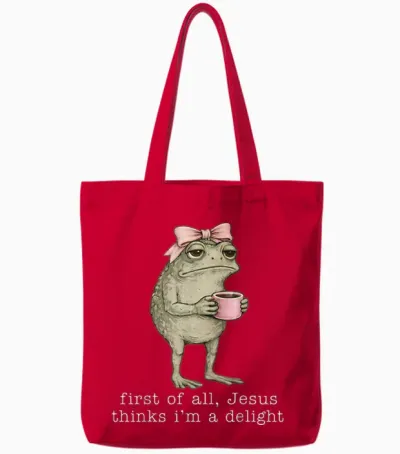 First of All Jesus Thinks I'm a Delight Funny Frog Coffee Tote Bags - Red