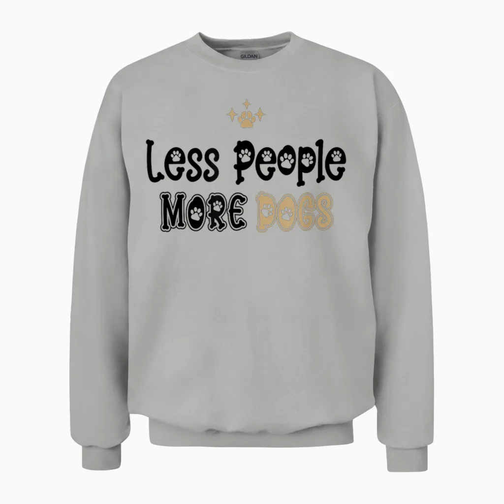 Less People More Dogs Dog Lovers Gift Unisex Sweatshirt in Ash