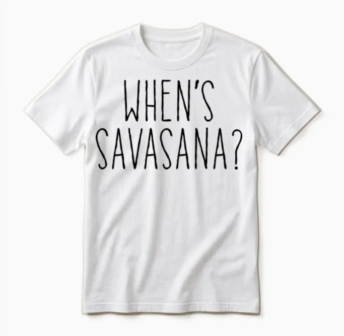 When's Savasana Unisex T-Shirt in White