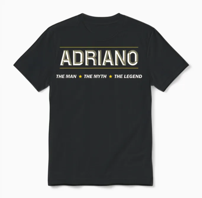 Adriano Der Mann, Der Mythos, Die Legende | Jungenname Für Herren — Lustig Unisex T-Shirt in Black