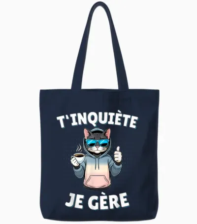 T'inquiète Je Gère – Funny Cat Funny Gift T-Shirt, Black, S Tote Bags - Navy