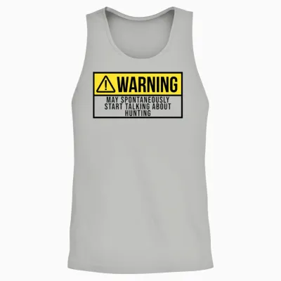 May Spontaneously Start Talking About Hunting Unisex Tank Top - Ash