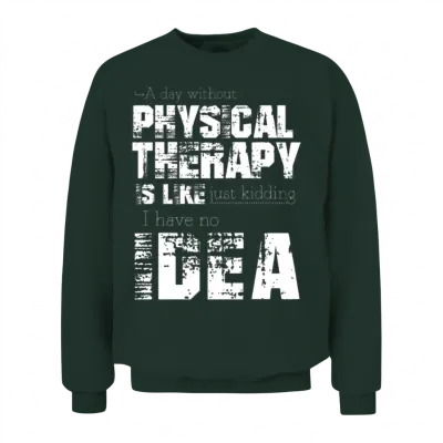 Physical Therapy Unisex Sweatshirt - Forest