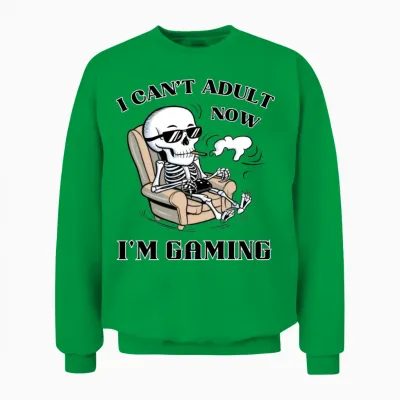 I Can T Adult Now,i'm Gaming Unisex Sweatshirt - Irish Green