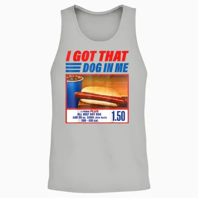I Got That Dog in Me T-Shirt Funny Hot Dog Meme Unisex Tank Top - Ash