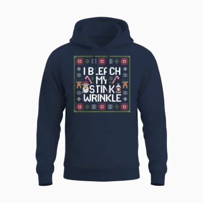 I Bleach My Stink Wrinkle Tshirt Funny Adults Gag Humor Unisex Hoodie - Navy