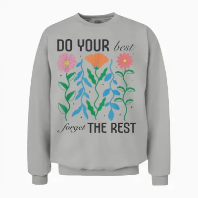 Women's Boho Motivational Inspirational Positive Quote Cute Unisex Sweatshirt - Ash