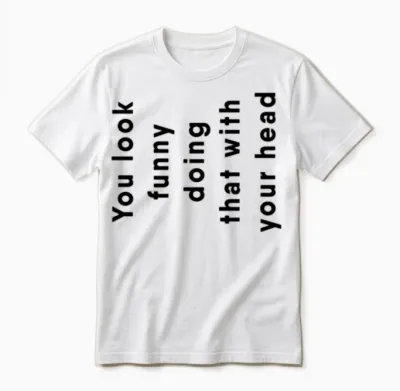 Funny Joke Unisex T-Shirt - White