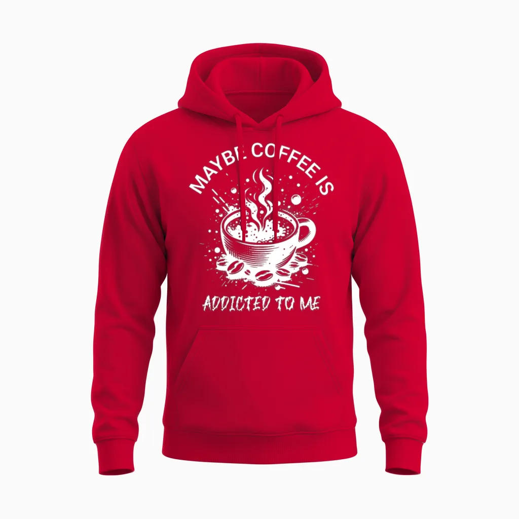 Maybe Coffee Is Addicted to Me Unisex Hoodie in Red