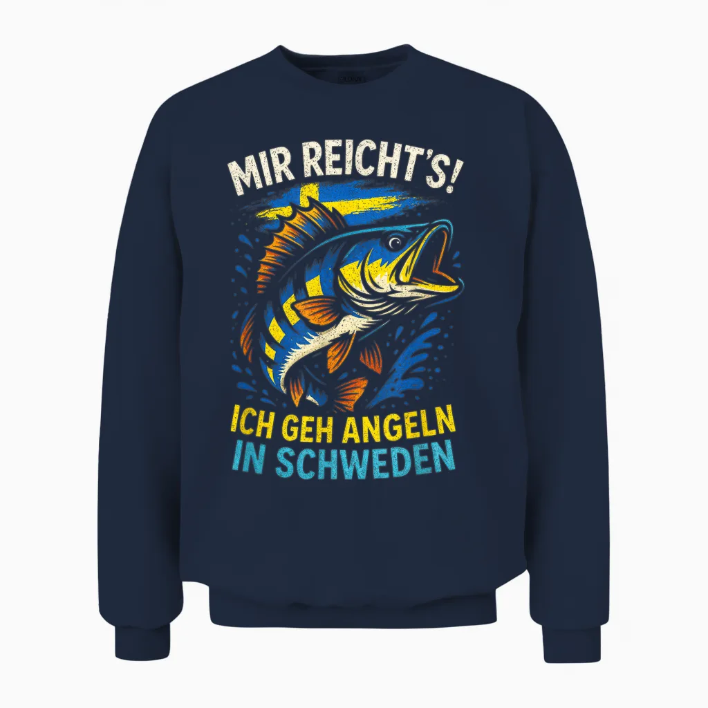 Mir Reicht's! Ich Geh Angeln in Schweden Unisex Sweatshirt in Navy