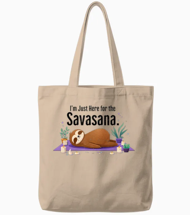 I'm Just Here for the Savasana Sloth Yoga Tote Bags in Natural