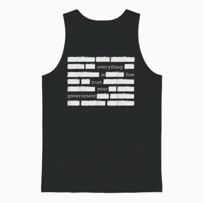Everything Is Fine Trust Your Government Unisex Tank Top - Black