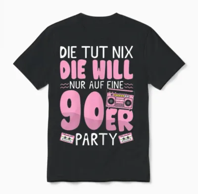 90s Outfit - Will Nur Auf Eine 90er Party - 90s Unisex T-Shirt - Black