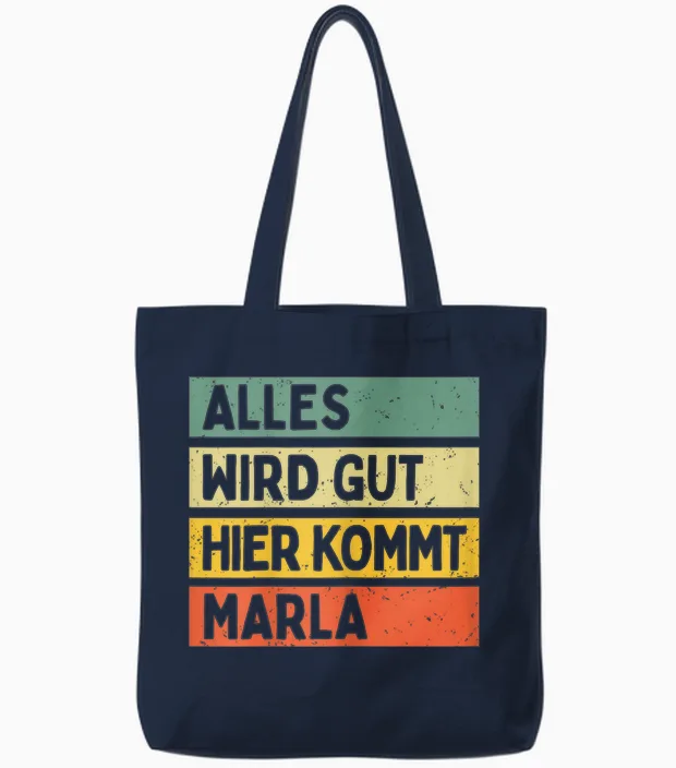 Alles Wird Gut Hier Kommt Marla Retro Vintage Vorname Spruch Tote Bags in Navy