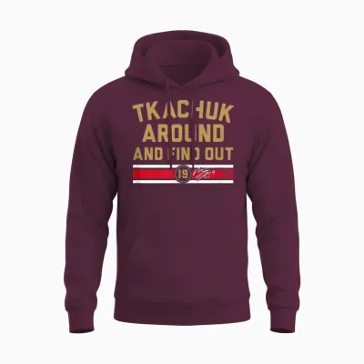 Matthew Tkachuk Around and Find Out - Florida Hockey Unisex Hoodie - Maroon