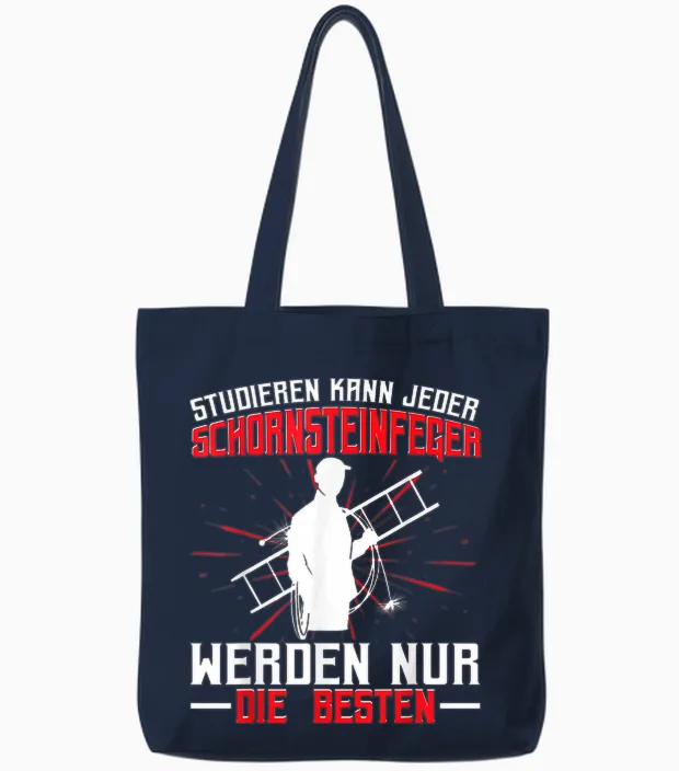 Schornsteinfeger Studieren Kann Jeder Tote Bags in Navy