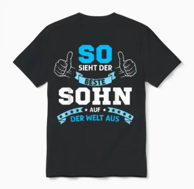 So Sieht Der Beste Sohn Der Welt Aus, Bester Sohn Unisex T-Shirt - Black