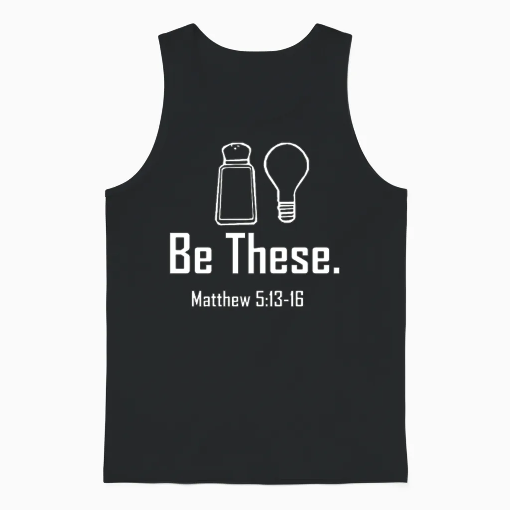 Be These Salt and Light Unisex Tank Top in Black