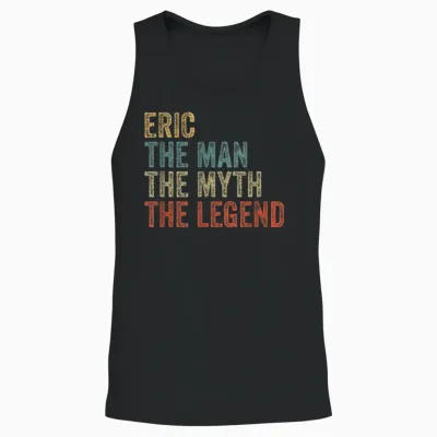 Eric the Man the Myth the Legend Unisex Tank Top - Black