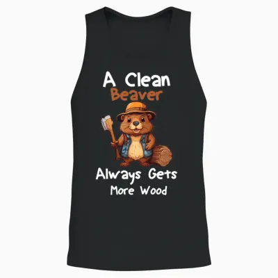 A Clean Beaver Always Gets More Wood Unisex Tank Top - Black