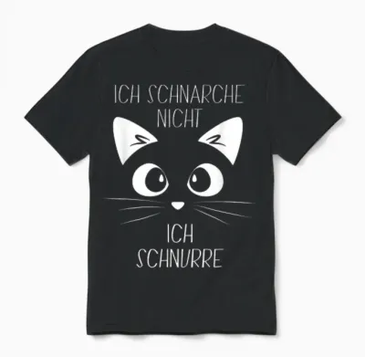 Sleep Shirt with German Text "ich Schnarche Nicht, Ich Schnurre" Cat T-Shirt, Black Unisex T-Shirt - Black