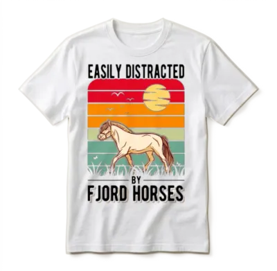 Easily Distracted by Fjord Horses Horse Unisex T-Shirt - White