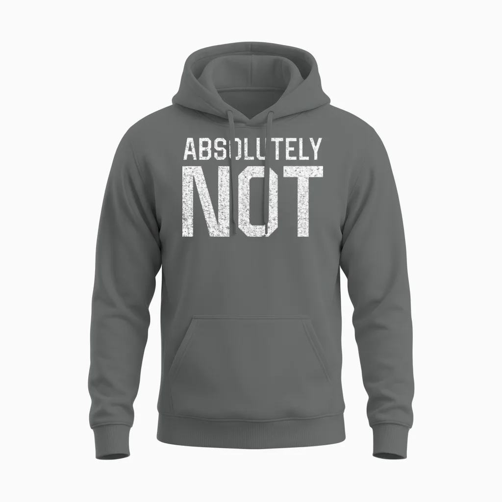 Absolutely Not Unisex Hoodie in Graphite Heather