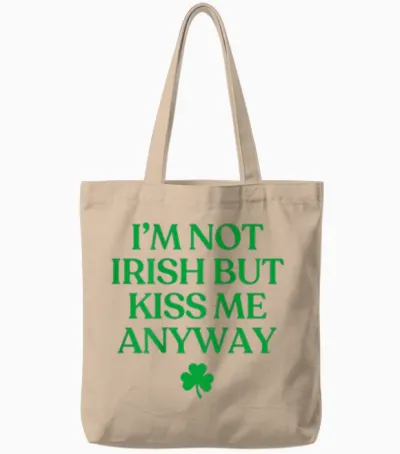 I'm Not Irish but Kiss Me Anyway Shirt St Patricks Day Back Tote Bags - Natural