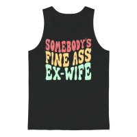 Somebody's Fine Ass Ex-Wife Funny Sayingssarcasmgi Unisex Tank Top - Black – 1