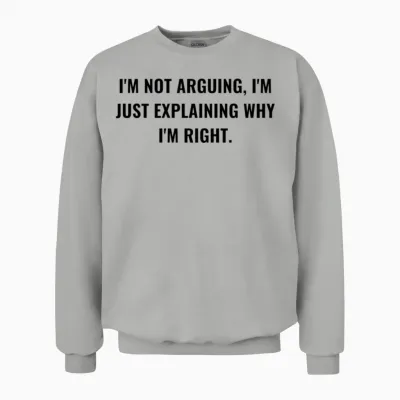 Funny Quote . Unisex Sweatshirt - Ash