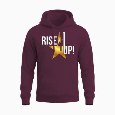 Rise Up Musical Theatre Nerd Musical Broadway Theater Geek Unisex Hoodie - Maroon