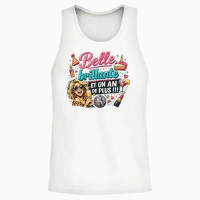 Cadeau Anniversaire Femme Original Humour Belle Brillante Unisex Tank Top - White