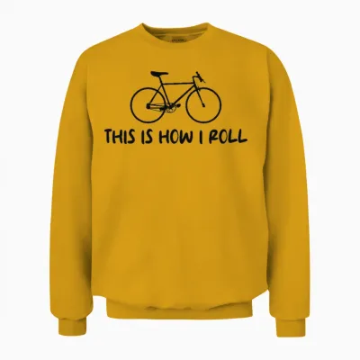 Bicycle Cycling - This Is How I Roll Unisex Sweatshirt - Gold