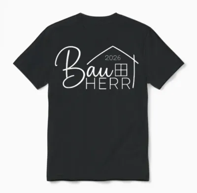Bauherr 2026 Hausbau Eigene Hausbauer Unisex T-Shirt - Black