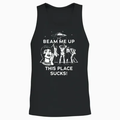 Beam Me Up This Place Sucks Unisex Tank Top - Black