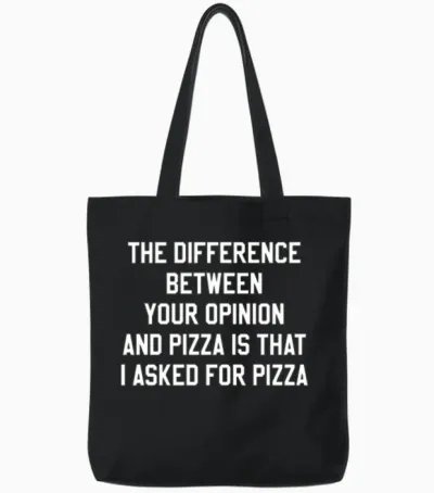 Pizza Saying Funny Tote Bags - Black