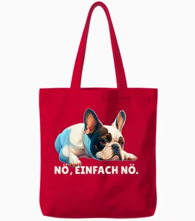 Französische Bulldogge Nö Einflach Nö Outfit Frenchie Spruch Tote Bags - Red