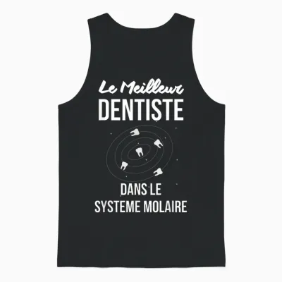 Best Dentist Molar System Humor Gift Teeth Teeth T-Shirt, Black, S Unisex Tank Top - Black