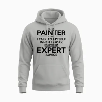 Painter Sometimes I Need Expert Advice Unisex Hoodie - Ash