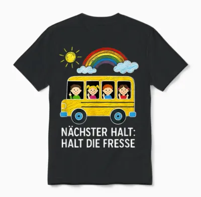 Nächster Halt Halt Die Fresse Unisex T-Shirt - Black