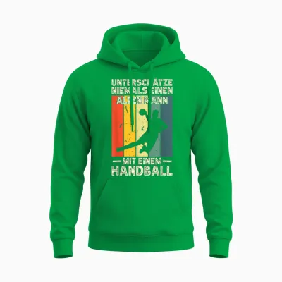 Männer Handballer Einen Alten Mann Mit Einem Handball Unisex Hoodie - Irish Green