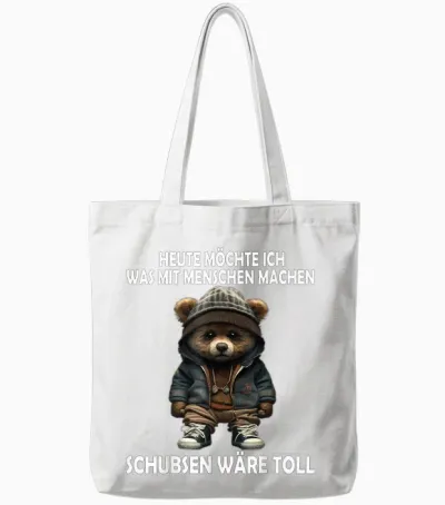 Heute Möchte Ich Was Mit Menschen Machen Schubsen Wäre Toll Tote Bags - White