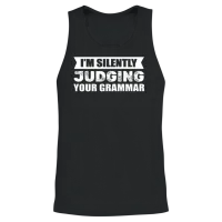 I'm Silently Judging Your Grammar English Teacher Unisex Tank Top - Black – 2