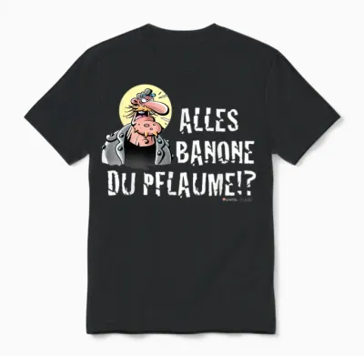Präsi - Alles Banana Du Plume! T-Shirt, Black, S Unisex T-Shirt - Black