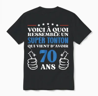 70 Years Gift Idea Funny Birthday Super Tonton Unisex T-Shirt - Black