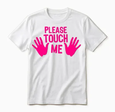 Please Hand Me Touch Unisex T-Shirt - White