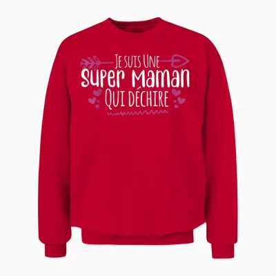 Je Suis Une Super Maman Qui Déchire T-Shirt, Black, S Unisex Sweatshirt - Red